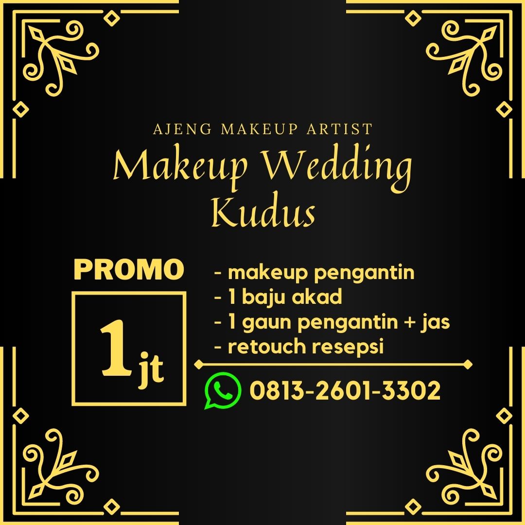 WA: 0813-2601-3302 | Jasa Make Up Kudus Makeup Artist Pengantin Wedding Tata Rias Pricelist Harga Mua Hits Murah Paket Rias Paling Terbagus Terbaik Hijab Instagram Salon Wisuda
