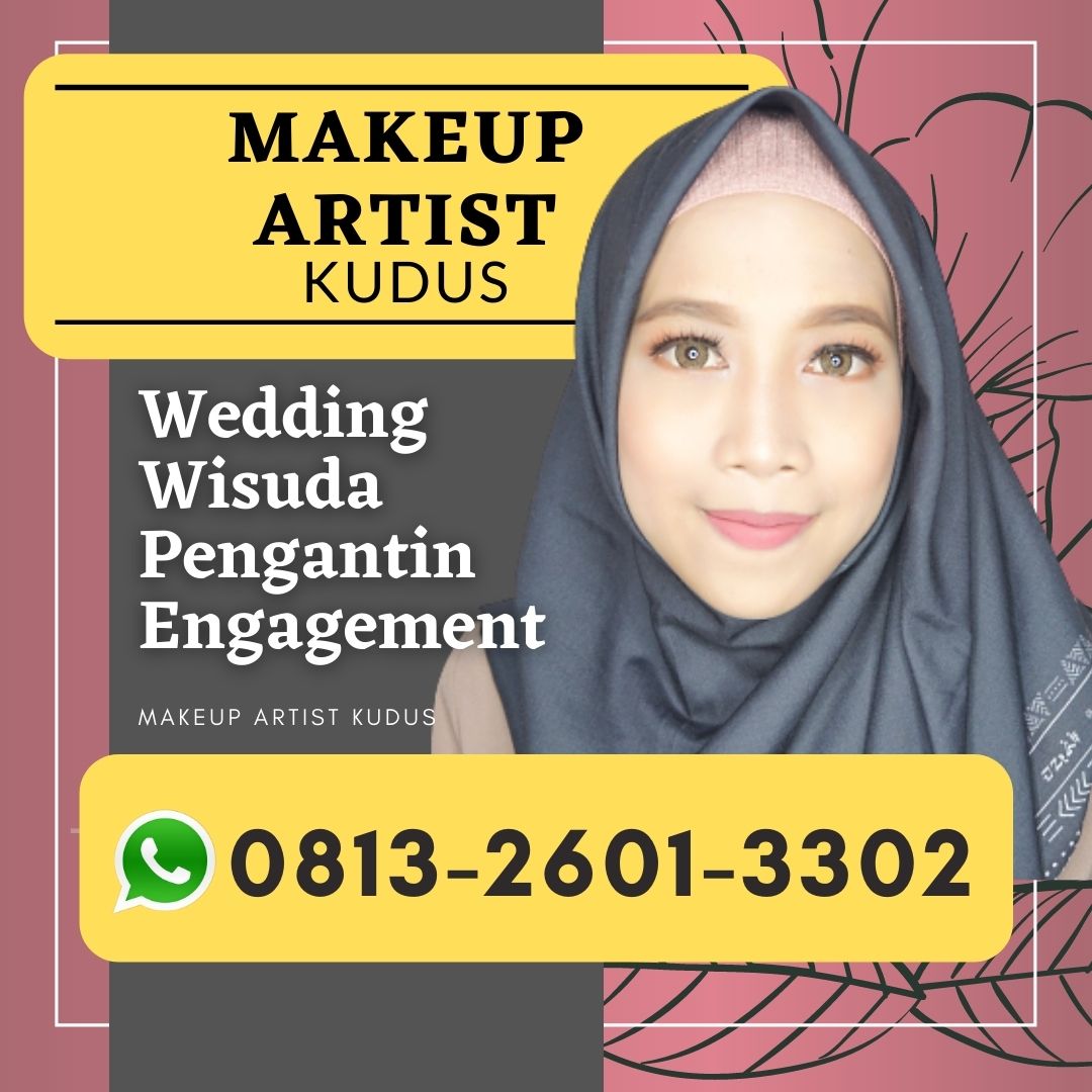 WA: 0813-2601-3302 | Jasa Make Up Kudus Makeup Artist Pengantin Wedding Tata Rias Pricelist Harga Mua Hits Murah Paket Rias Paling Terbagus Terbaik Hijab Instagram Salon Wisuda